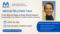 MICCAI Fellows Talk with Marius George Linguraru
