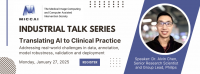 MICCAI Industrial Talk: Translating AI to Clinical Practice